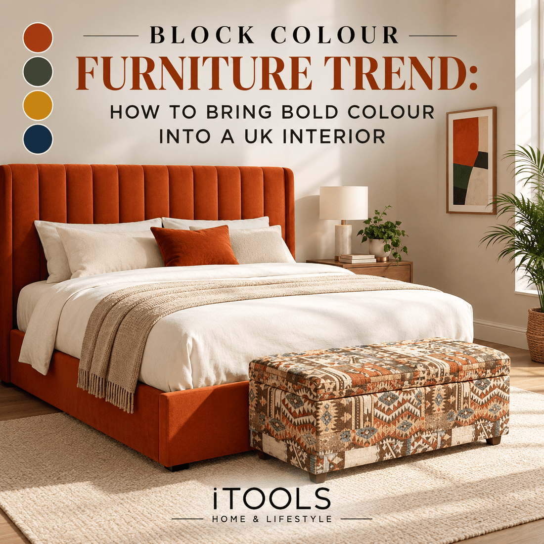 BLOCK COLOUR FURNITURE TREND: HOW TO BRING BOLD COLOUR INTO A UK INTERIOR - ISTOOLS