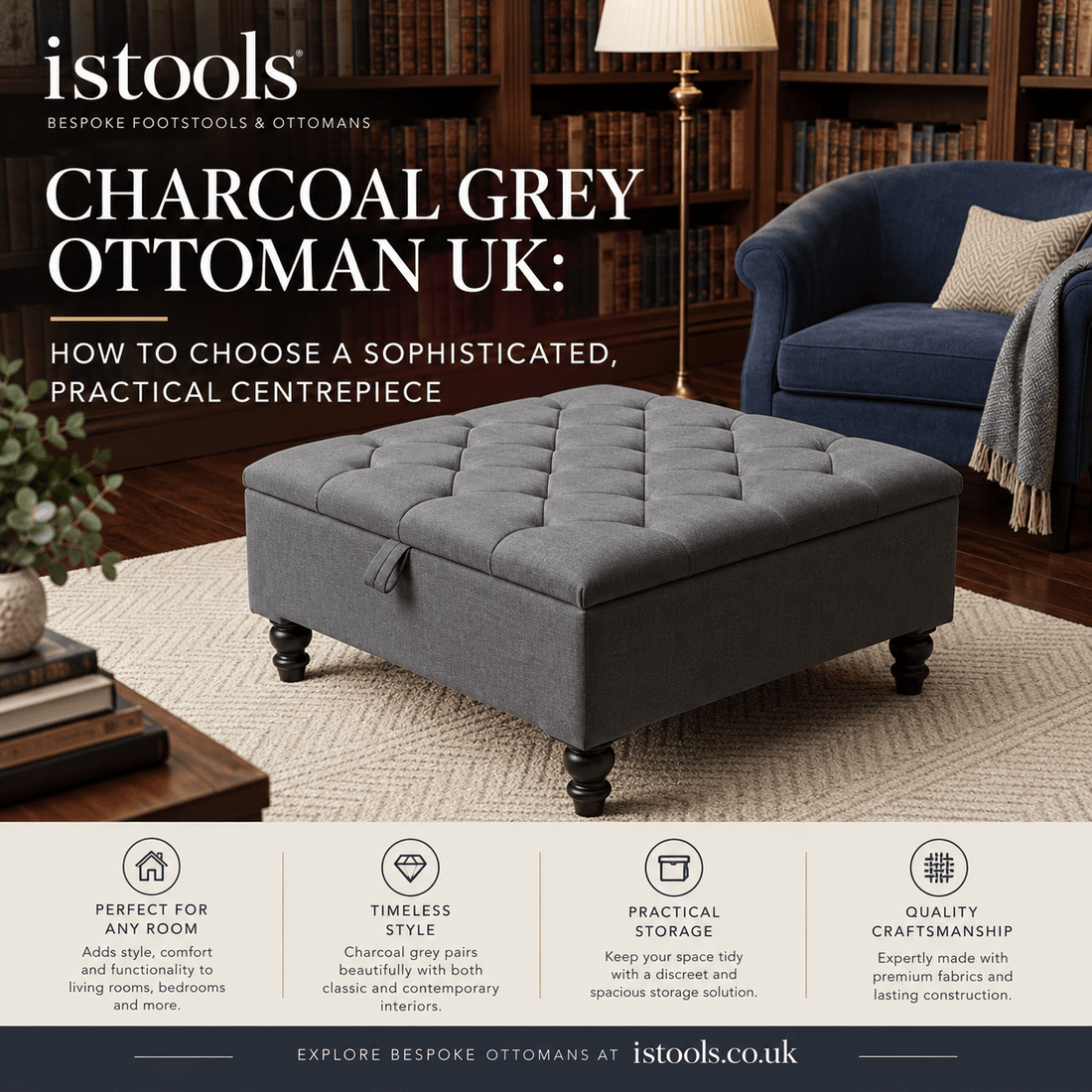 CHARCOAL GREY OTTOMAN UK: HOW TO CHOOSE A SOPHISTICATED, PRACTICAL CENTREPIECE - ISTOOLS