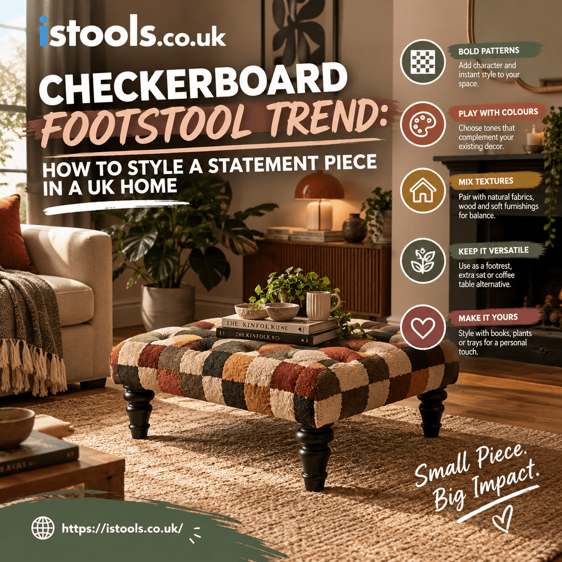 CHECKERBOARD FOOTSTOOL TREND: HOW TO STYLE A STATEMENT PIECE IN A UK HOME - ISTOOLS