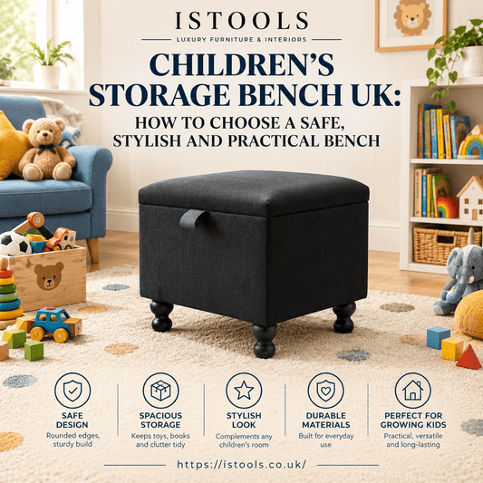 CHILDREN'S STORAGE BENCH UK: HOW TO CHOOSE A SAFE, STYLISH AND PRACTICAL BENCH - ISTOOLS