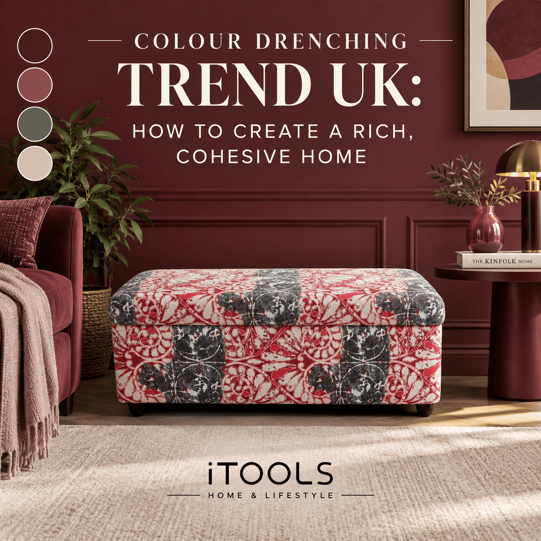 COLOUR DRENCHING TREND UK: HOW TO CREATE A RICH, COHESIVE HOME - ISTOOLS