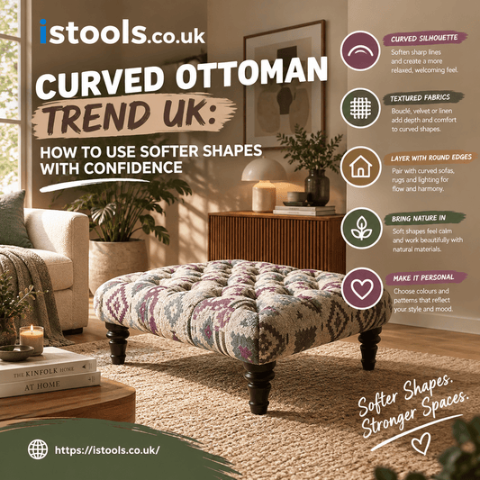 CURVED OTTOMAN TREND UK: HOW TO USE SOFTER SHAPES WITH CONFIDENCE - ISTOOLS