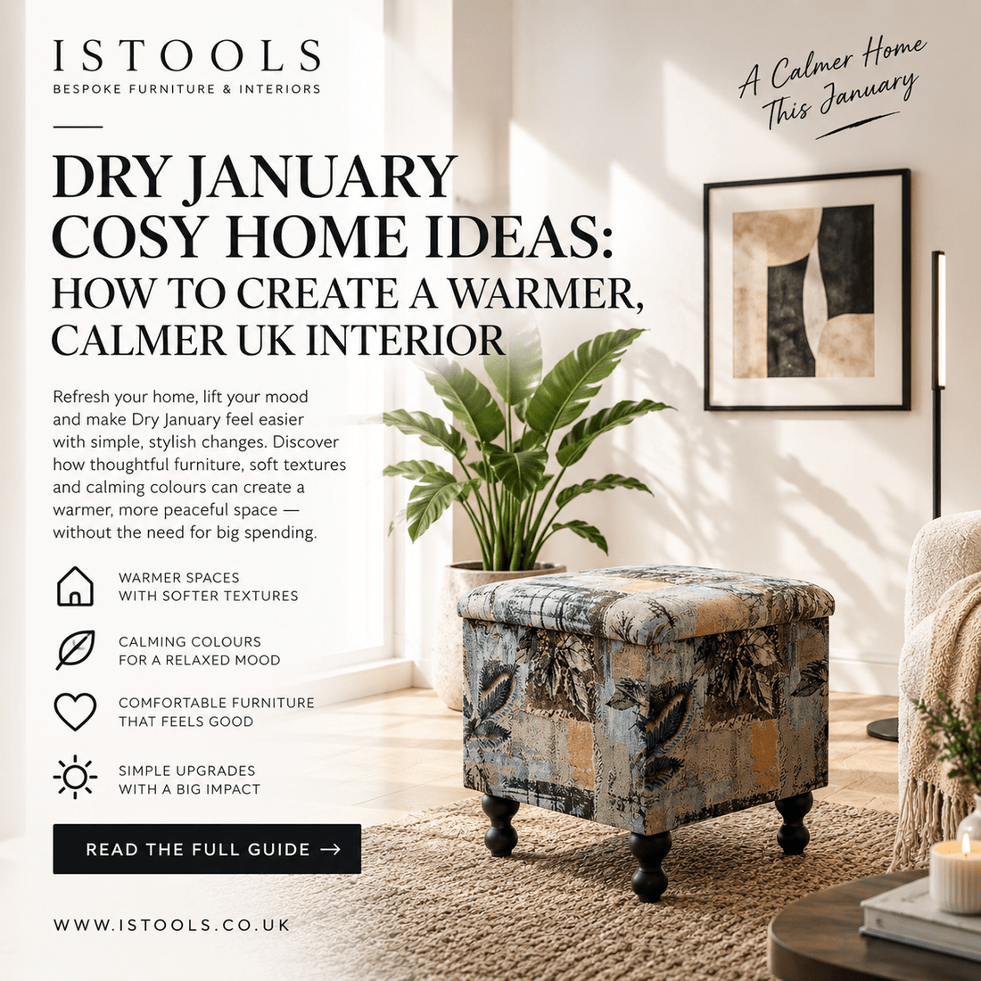 DRY JANUARY COSY HOME IDEAS: HOW TO CREATE A WARMER, CALMER UK INTERIOR - ISTOOLS
