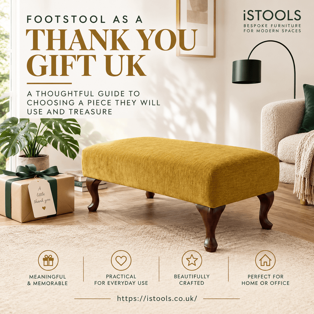 FOOTSTOOL AS A THANK YOU GIFT UK: A THOUGHTFUL GUIDE TO CHOOSING A PIECE THEY WILL USE AND TREASURE - ISTOOLS