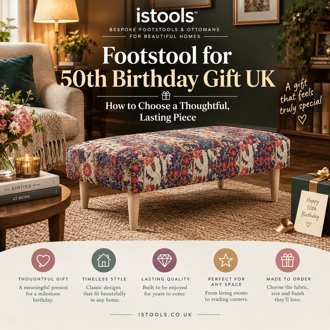 FOOTSTOOL FOR 50TH BIRTHDAY GIFT UK: HOW TO CHOOSE A THOUGHTFUL, LASTING PIECE - ISTOOLS