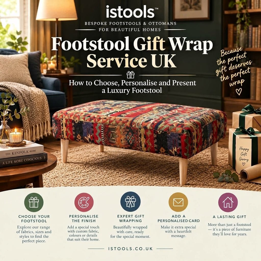 FOOTSTOOL GIFT WRAP SERVICE UK: HOW TO CHOOSE, PERSONALISE AND PRESENT A LUXURY FOOTSTOOL - ISTOOLS
