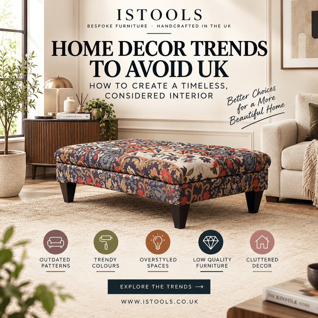 HOME DECOR TRENDS TO AVOID UK: HOW TO CREATE A TIMELESS, CONSIDERED INTERIOR - ISTOOLS