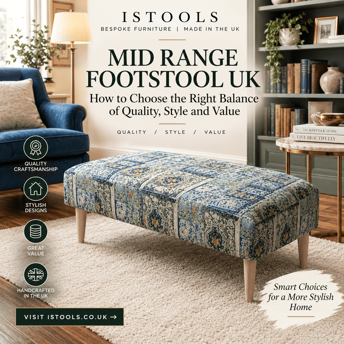 MID RANGE FOOTSTOOL UK: HOW TO CHOOSE THE RIGHT BALANCE OF QUALITY, STYLE AND VALUE - ISTOOLS
