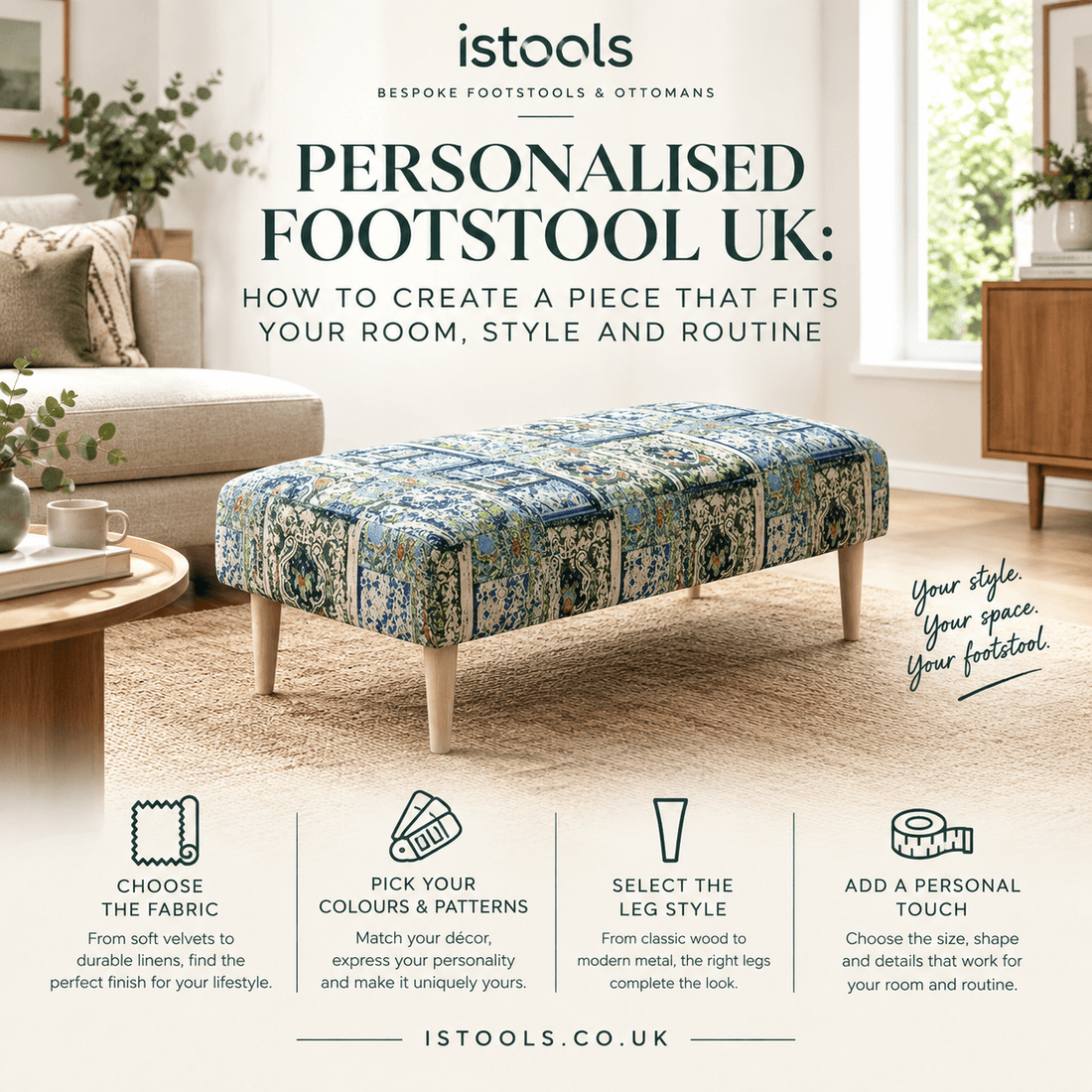 PERSONALISED FOOTSTOOL UK: HOW TO CREATE A PIECE THAT FITS YOUR ROOM, STYLE AND ROUTINE - ISTOOLS