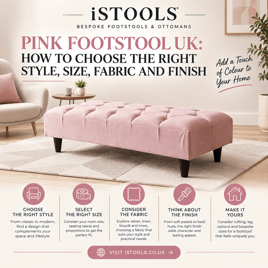 PINK FOOTSTOOL UK: HOW TO CHOOSE THE RIGHT STYLE, SIZE, FABRIC AND FINISH - ISTOOLS