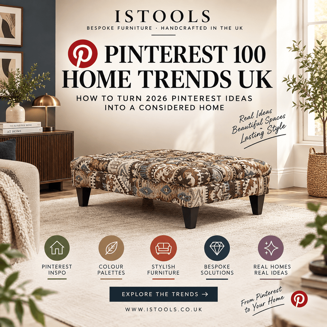 PINTEREST 100 HOME TRENDS UK: HOW TO TURN 2026 PINTEREST IDEAS INTO A CONSIDERED HOME - ISTOOLS
