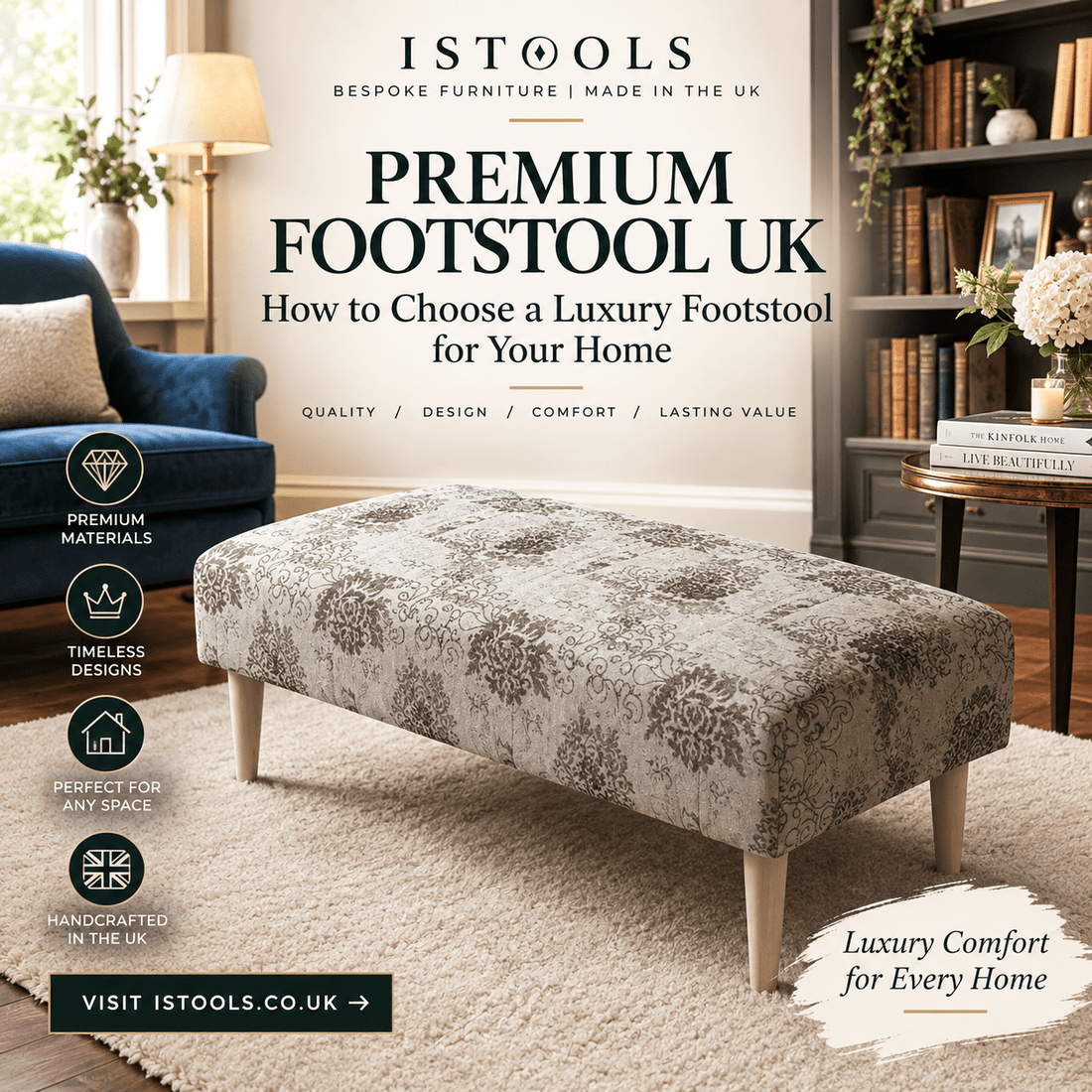 PREMIUM FOOTSTOOL UK: HOW TO CHOOSE A LUXURY FOOTSTOOL FOR YOUR HOME - ISTOOLS