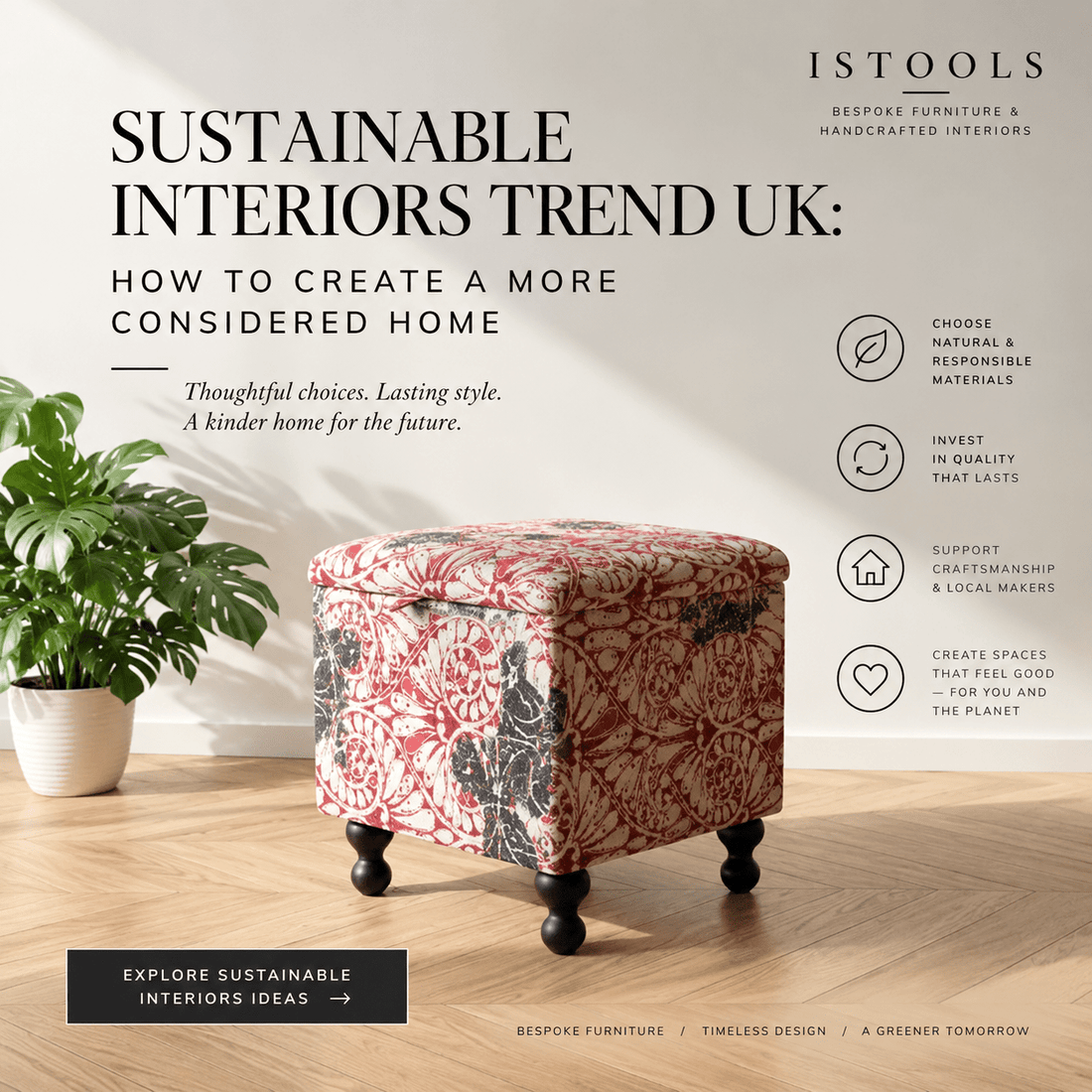 SUSTAINABLE INTERIORS TREND UK: HOW TO CREATE A MORE CONSIDERED HOME - ISTOOLS